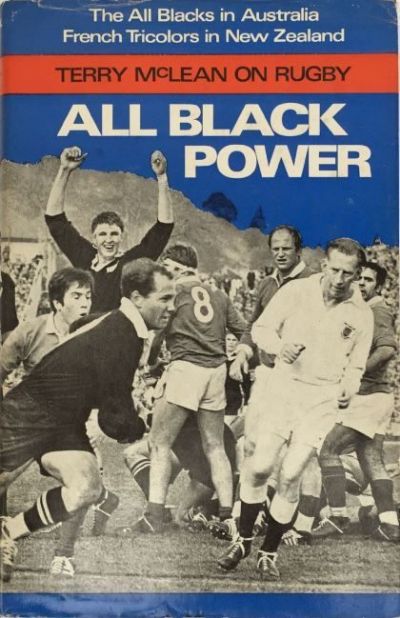 ALL BLACK POWER: Terry Mclean On Rugby 