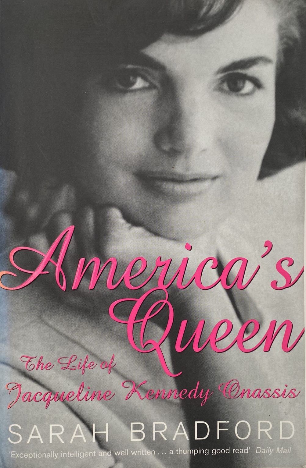 AMERICA'S QUEEN: The Life Of Jacqueline Kennedy Onassis