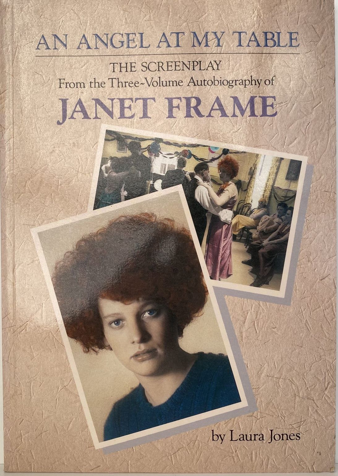 AN ANGEL AT MY TABLE: From the Three Volume Autobiography of Janet Frame