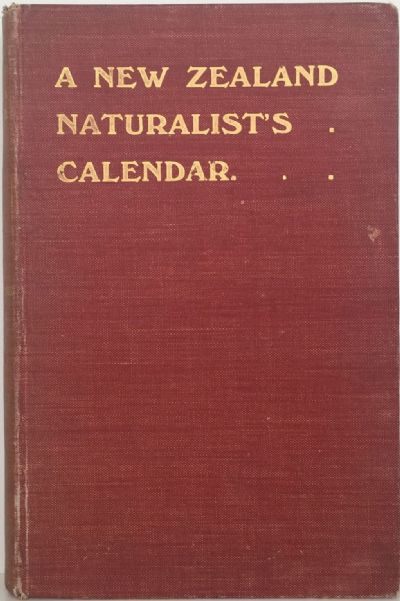 A NEW ZEALAND NATURALIST'S CALENDAR 