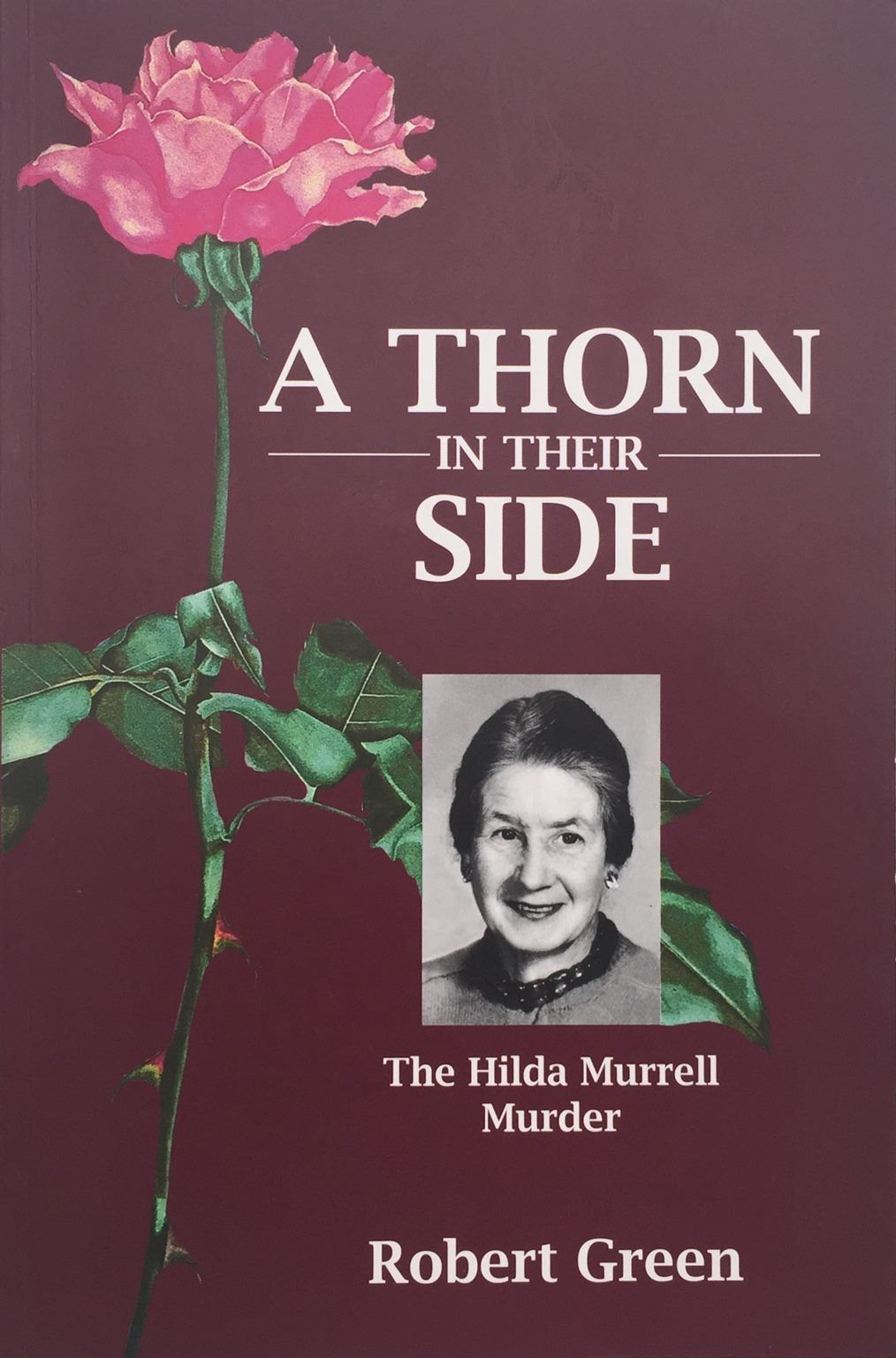 A THORN IN THEIR SIDE: The Hilda Murrell murder