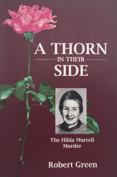 A THORN IN THEIR SIDE: The Hilda Murrell murder 