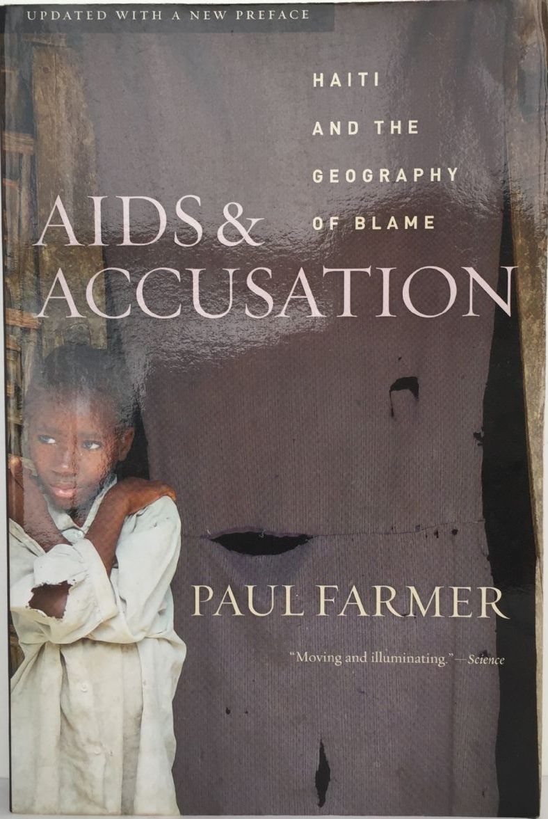 AIDS & ACCUSATION: Haiti and the Geography of Blame