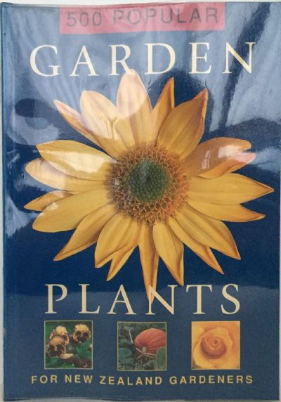 500 POPULAR GARDEN PLANTS For New Zealand Gardeners
