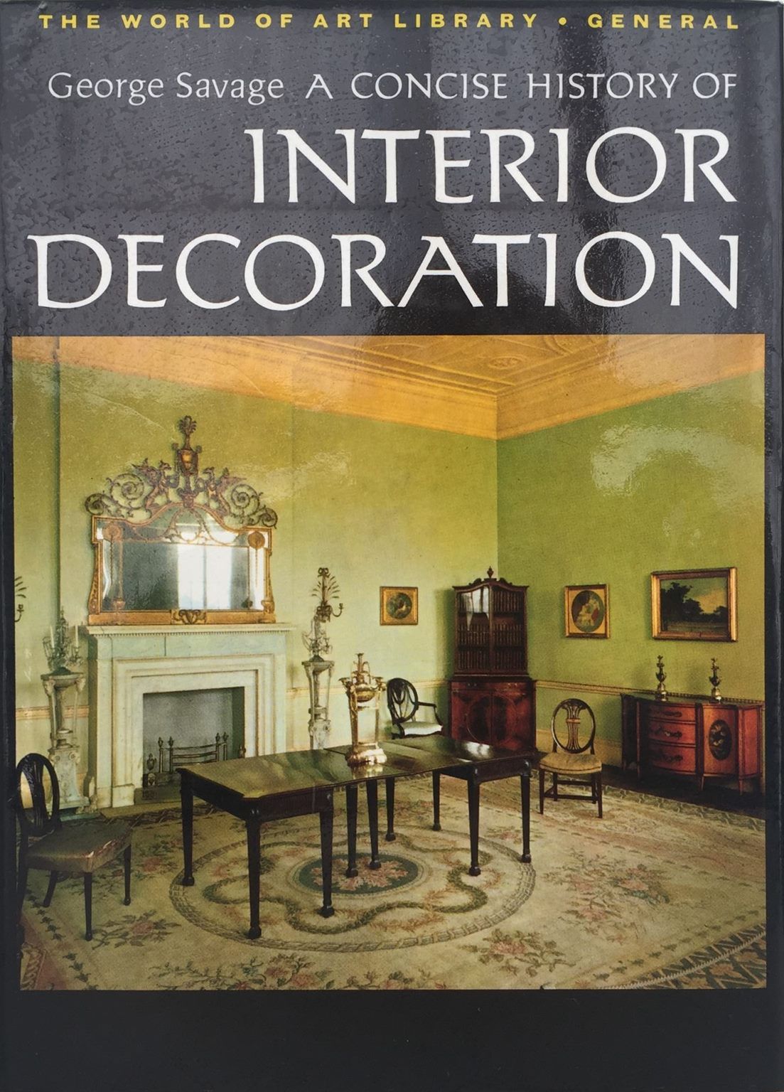 A CONCISE HISTORY OF INTERIOR DECORATION