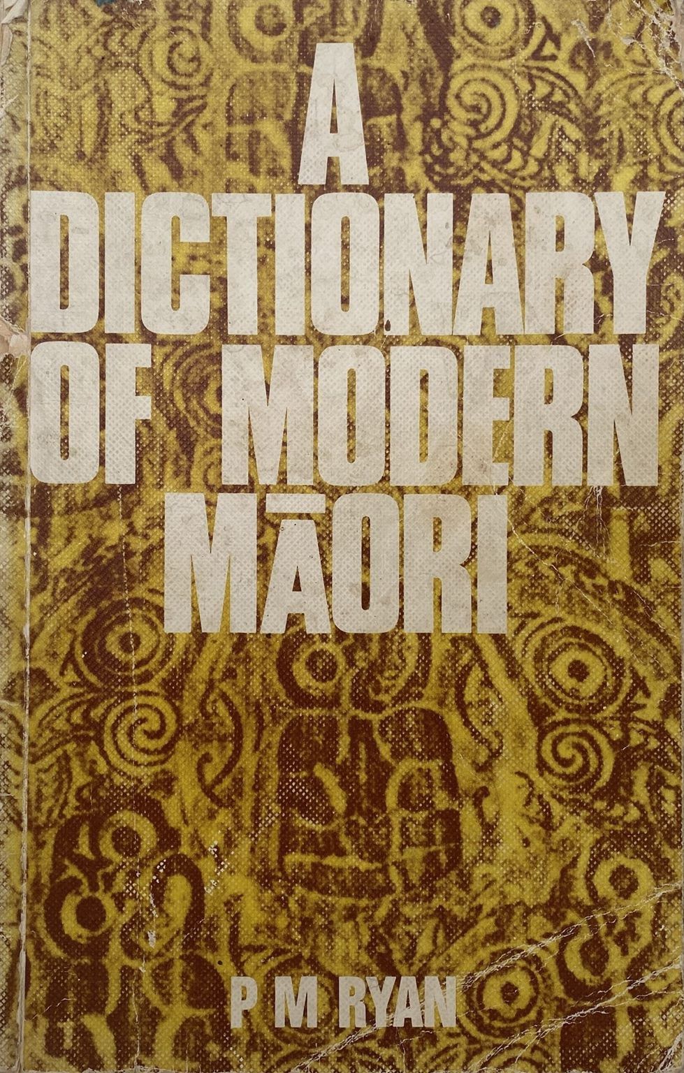 A DICTIONARY OF MODERN MAORI