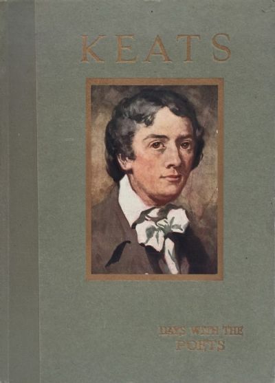 A DAY WITH KEATS: Days with the Poets 