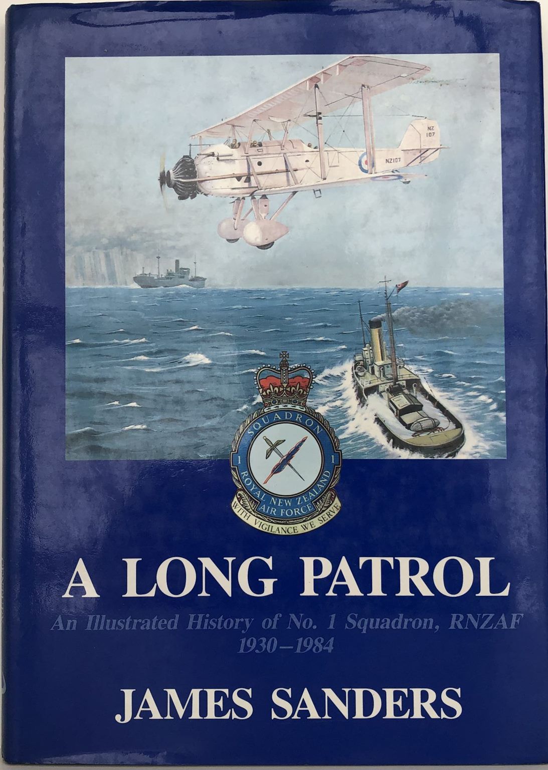 A LONG PATROL: An Illustrated History of No.1 Squadron RNZAF 1930-1984