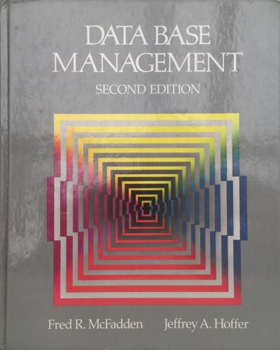DATA BASE MANAGEMENT: Second Edition 