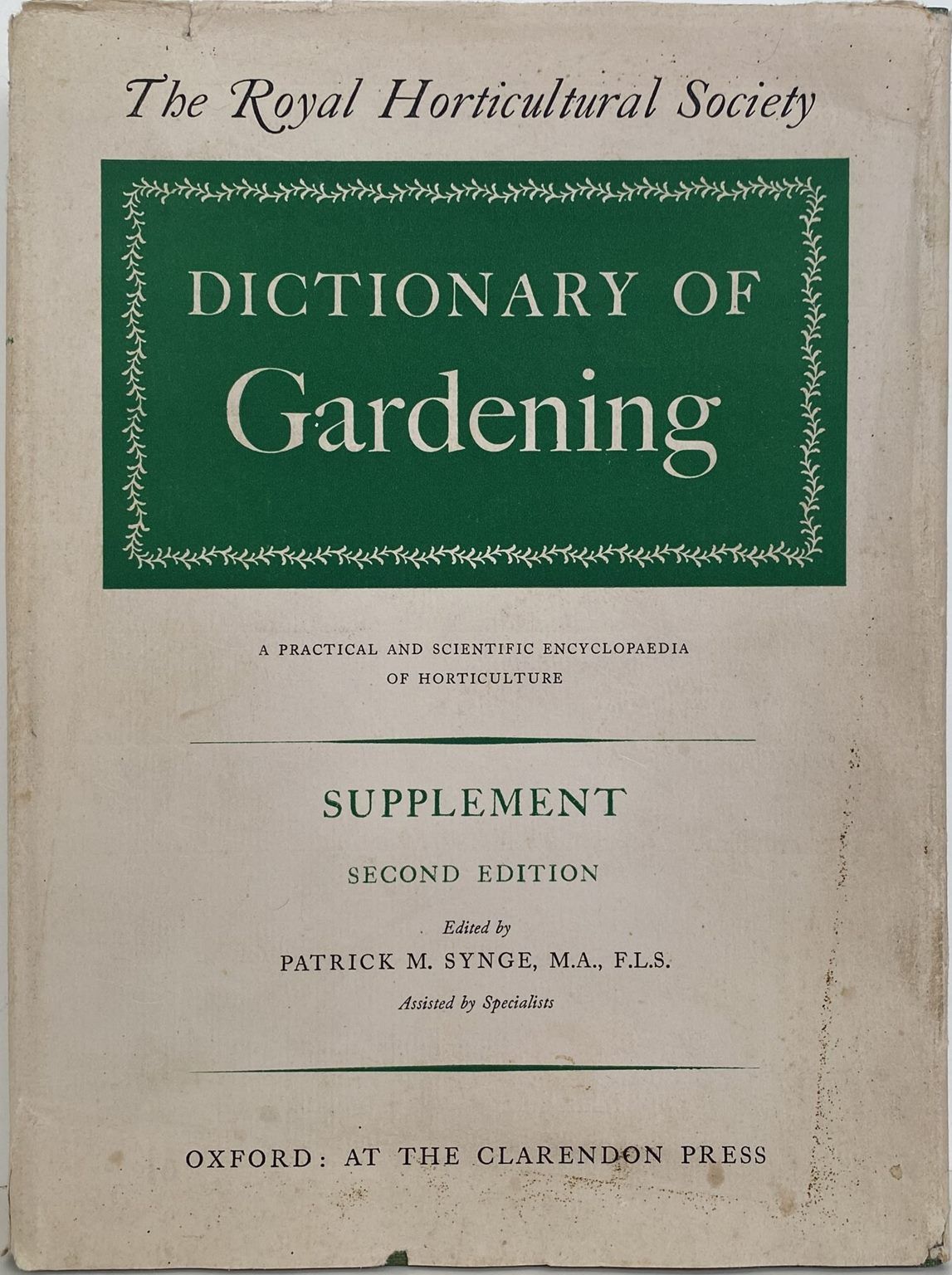 DICTIONARY OF GARDENING: Practical and Scientific Encyclopaedia of Horticulture