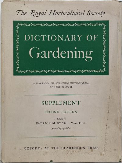 DICTIONARY OF GARDENING: Practical and Scientific Encyclopaedia of Horticulture 