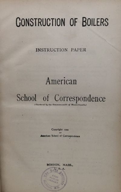 CONSTRUCTION OF BOILERS: American School Of Correspondence 