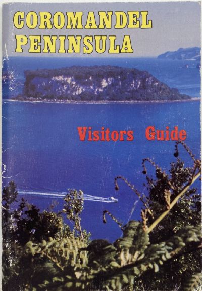 COROMANDEL PENINSULA: Visitors Guide 