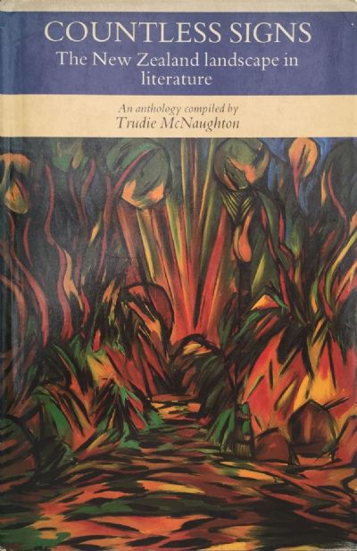 COUNTLESS SIGNS: The New Zealand Landscape In Literature 
