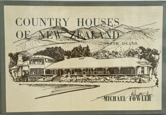 COUNTRY HOUSES OF NEW ZEALAND: North Island 