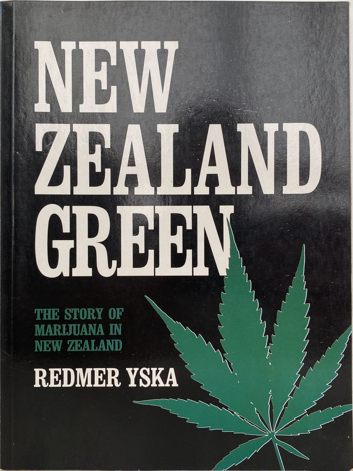 NEW ZEALAND GREEN: The Story of Marijuana if New Zealand
