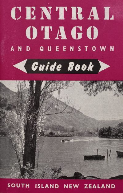 CENTRAL OTAGO and Queenstown - Guide Book 