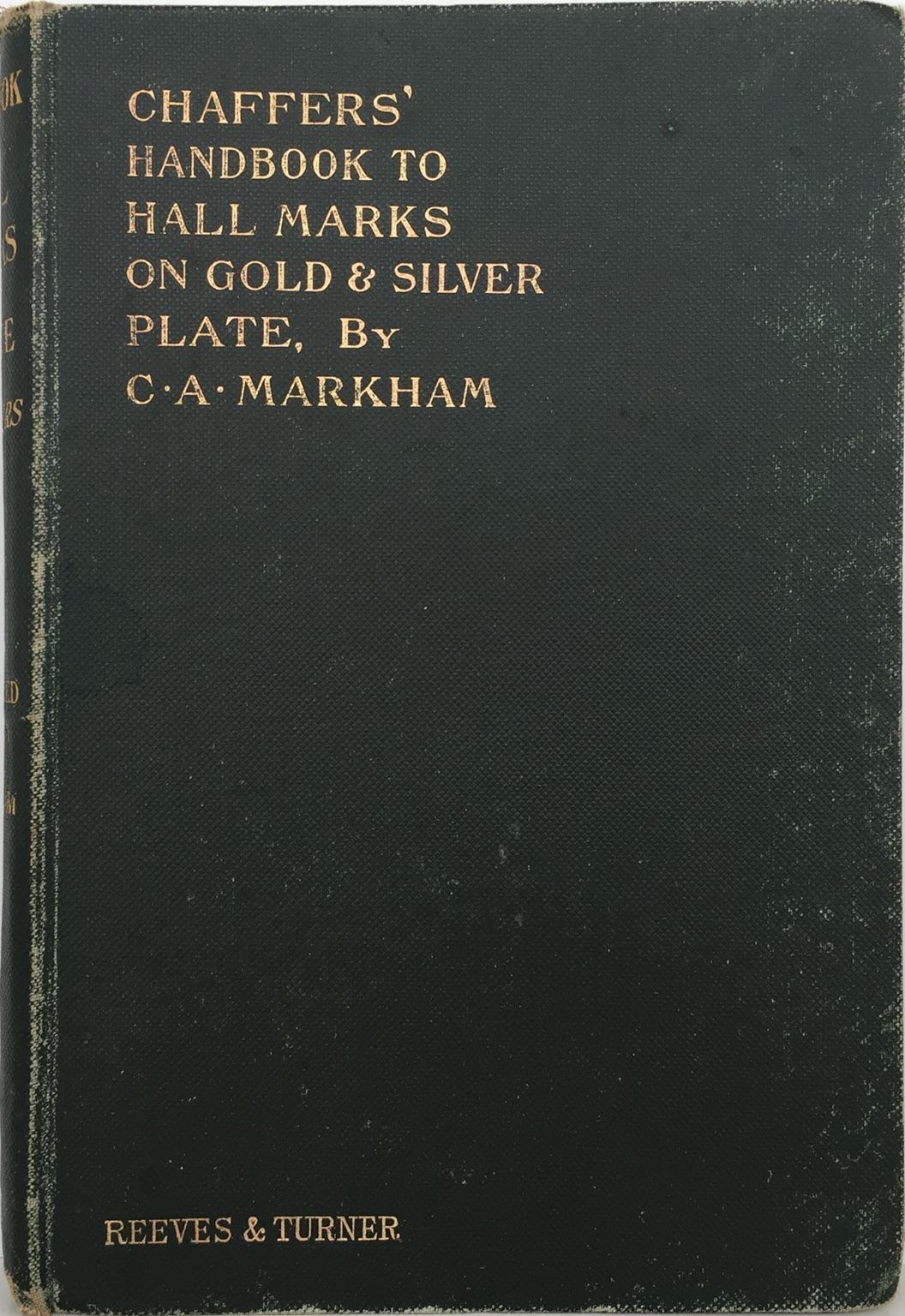 Chaffers' Handbook To Hall Marks On Gold & Silver Plate