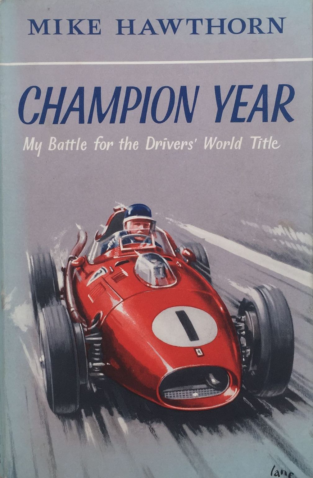CHAMPION YEAR: My Battle for The Driver's World Title