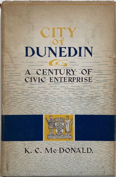 CITY OF DUNEDIN: A Century of Civic Enterprise 