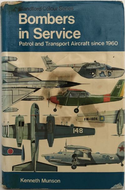 BOMBERS IN SERVICE: Patrol and Transport Aircraft since 1960 