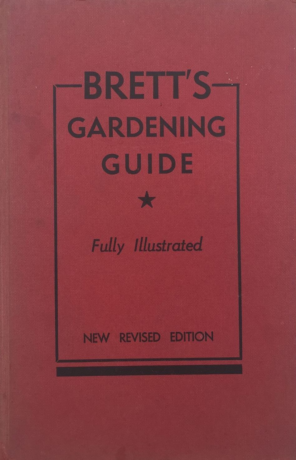 BRETT'S GARDENING GUIDE: 1959 New Revised Edition