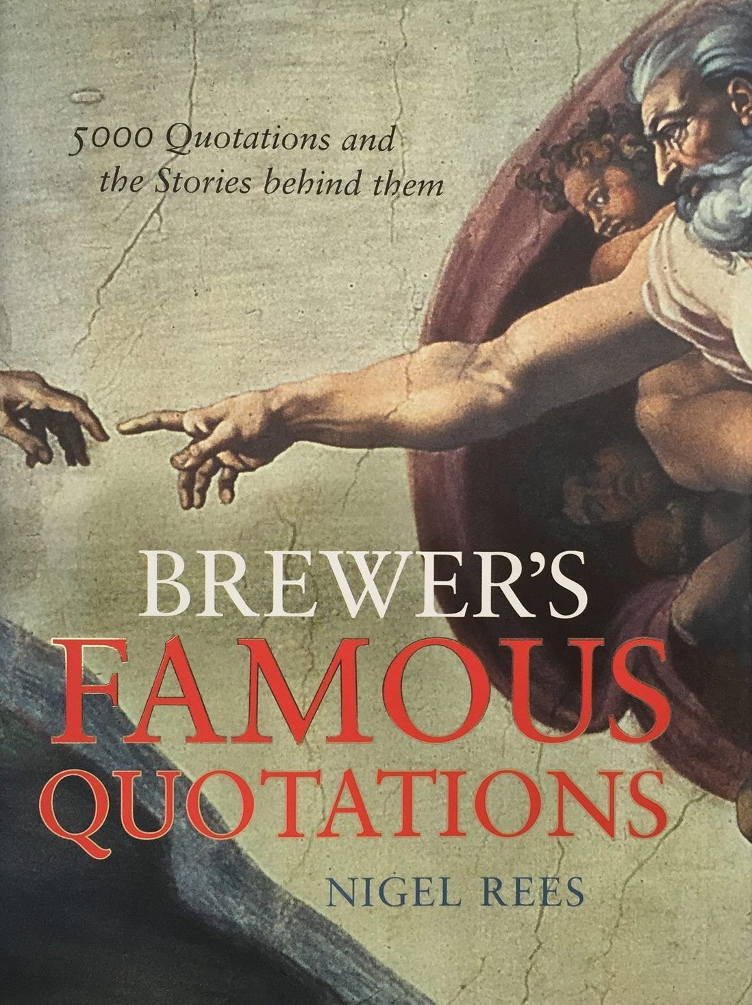 BREWER'S FAMOUS QUOTATIONS 5000 Quotations and The Stories Behind Them