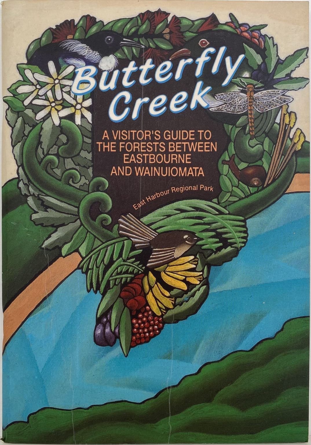 BUTTERFLY CREEK: Visitors Guide to the Forests around Wainuiomata
