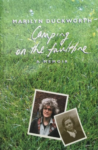 CAMPING ON THE FAULTLINE: A Memoir 