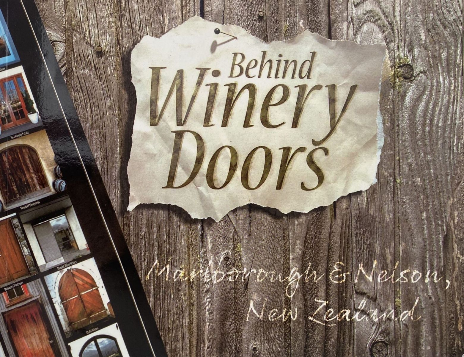 BEHIND WINERY DOORS: Marlborough & Nelson New Zealand