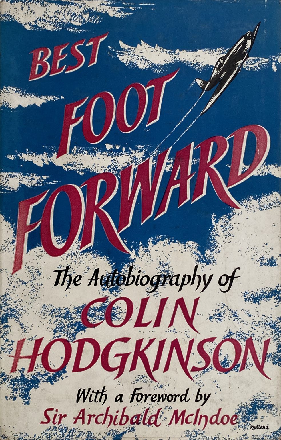 BEST FOOT FORWARD: The Autobiography of Colin Hodgkinson
