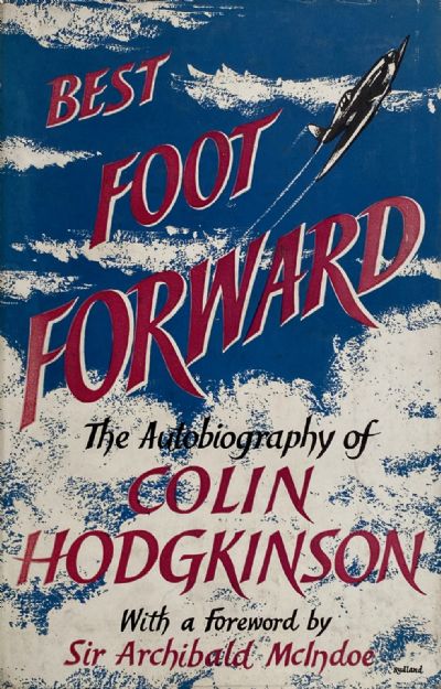 BEST FOOT FORWARD: The Autobiography of Colin Hodgkinson 