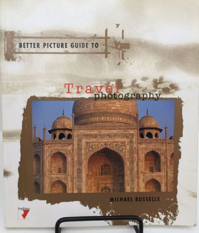 Better Picture Guide to Travel Photography 