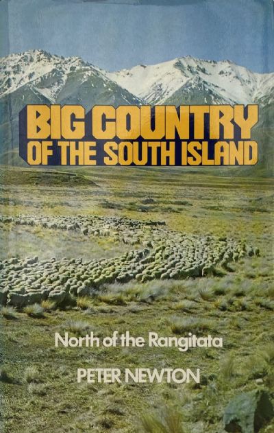 BIG COUNTRY OF THE SOUTH ISLAND: North of the Rangitata 