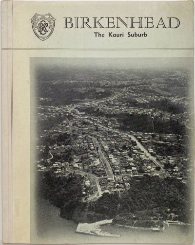 BIRKENHEAD: The Kauri Suburb 