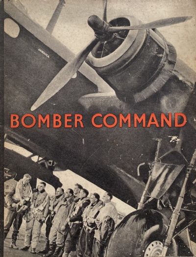 BOMBER COMMAND: Account of Bomber Command's Offensive Against the Axis 