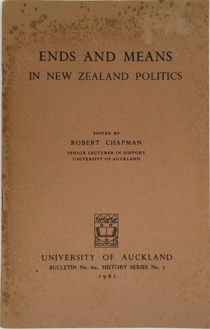 ENDS AND MEANS: In New Zealand Politics