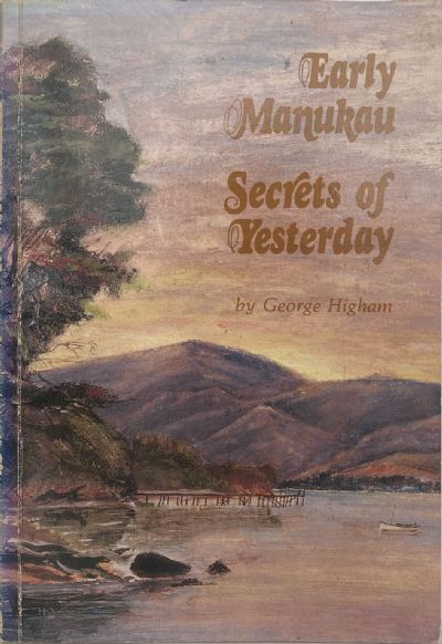 EARLY MANUKAU: Secrets of Yesterday 