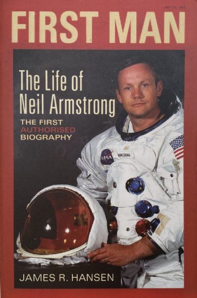 FIRST MAN: The Life of Neil A. Armstrong
