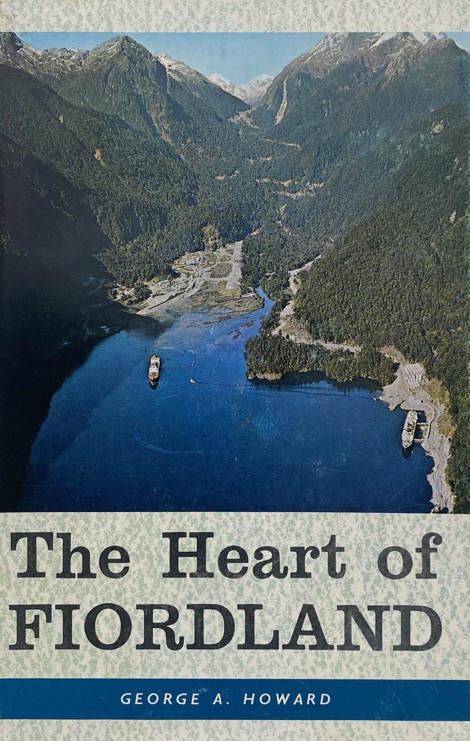 THE HEART OF FIORDLAND