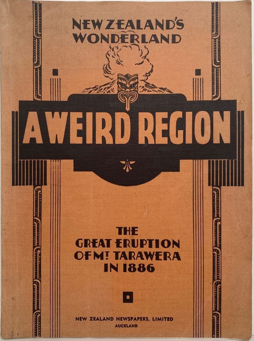 A WEIRD REGION: Eruption of Mt. Tarawera in 1886