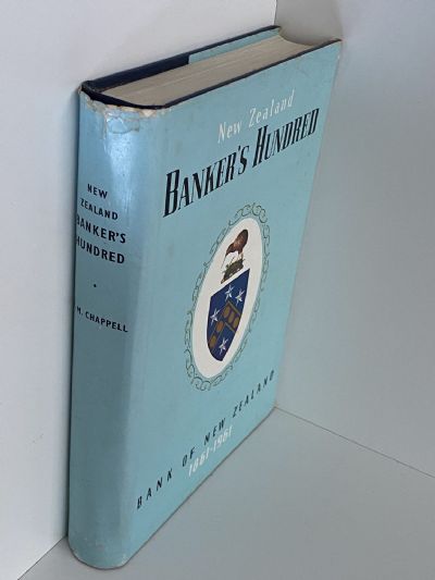 BANKERS HUNDRED: History of Bank of New Zealand 1861 - 1961