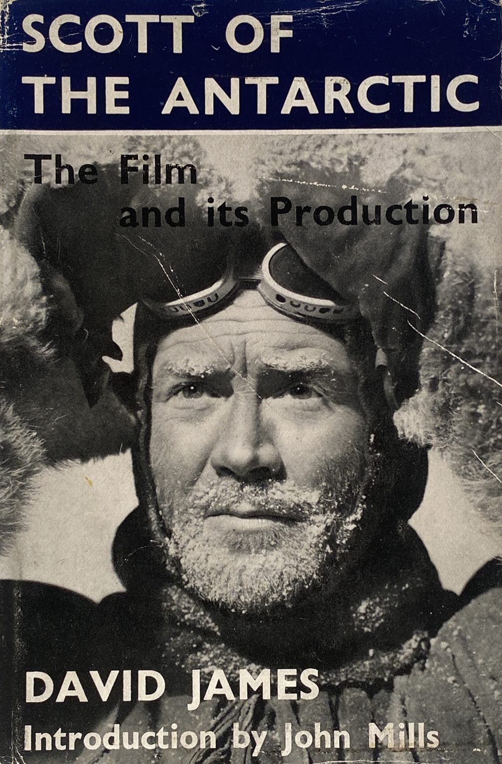 SCOTT OF THE ANTARCTIC: The Film and its Production