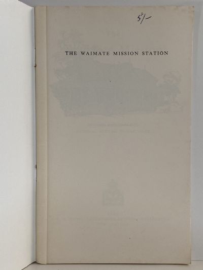 THE WAIMATE MISSION STATION
