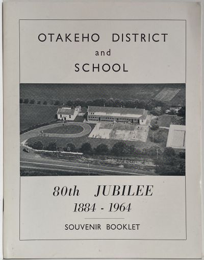OTAKEO DISTRICT and SCHOOL: 80 Jubilee 1884 - 1964