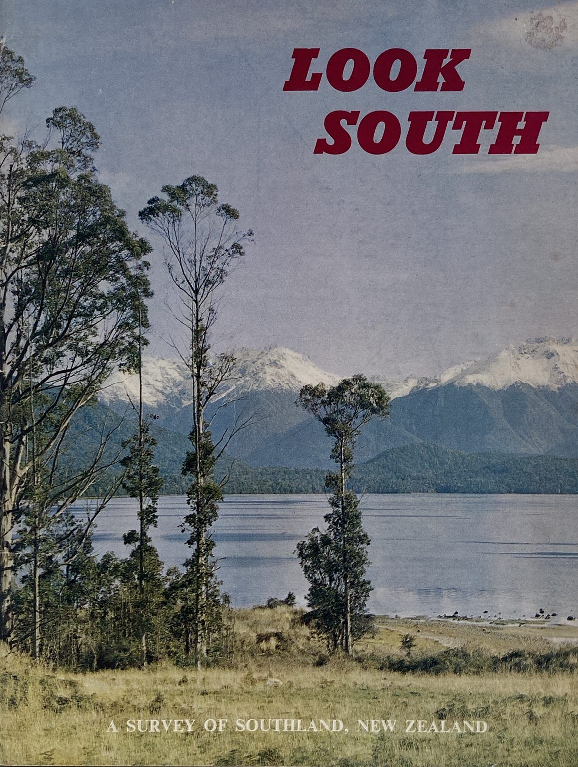 LOOK SOUTH: A Survey of Southland, New Zealand
