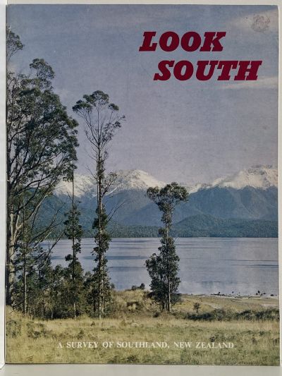 LOOK SOUTH: A Survey of Southland, New Zealand