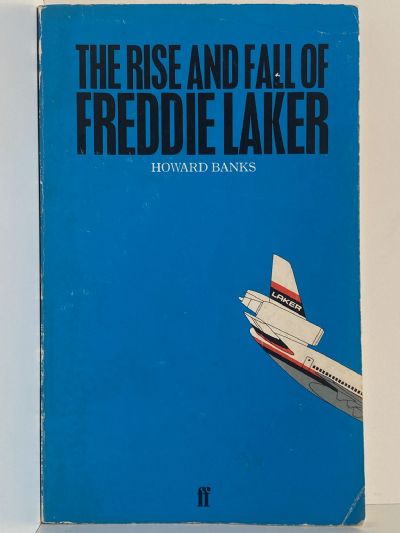 The Rise and Fall of FREDDIE LAKER