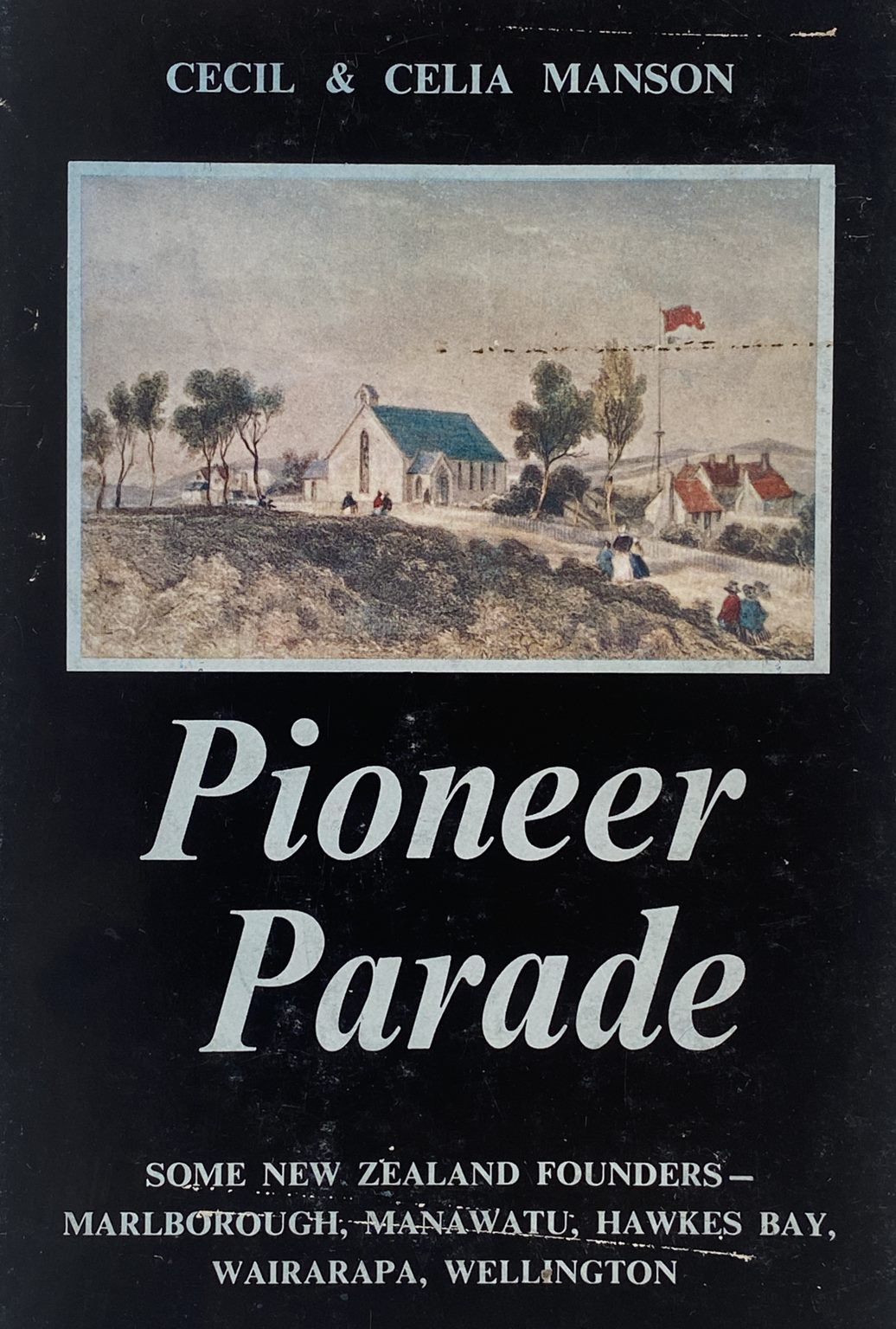 PIONEER PARADE: Some New Zealand Founders
