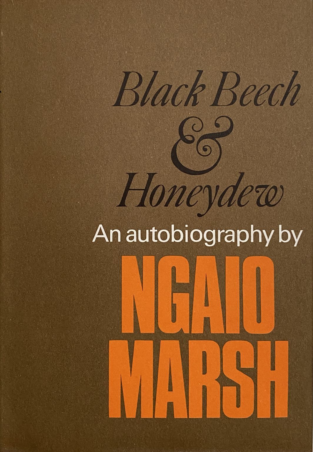 BLACK BEECH AND HONEYDEW: An Autobiography